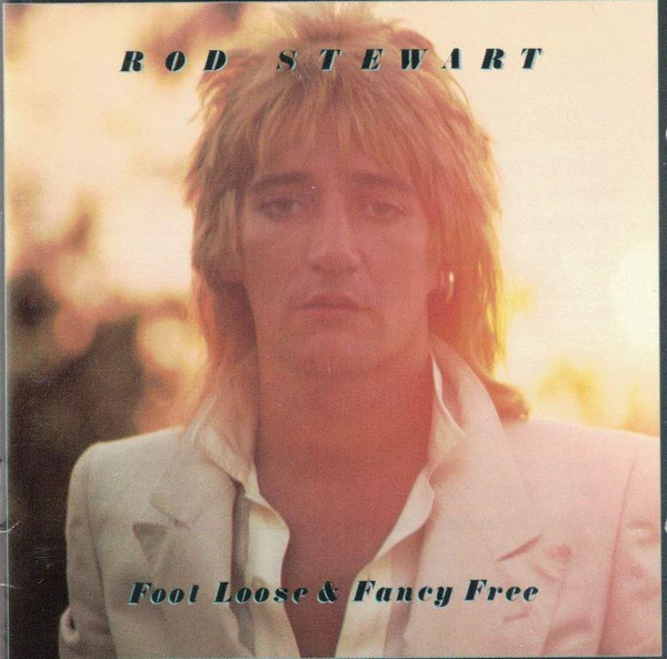Rod Stewart – Foot Loose & Fancy Free CD