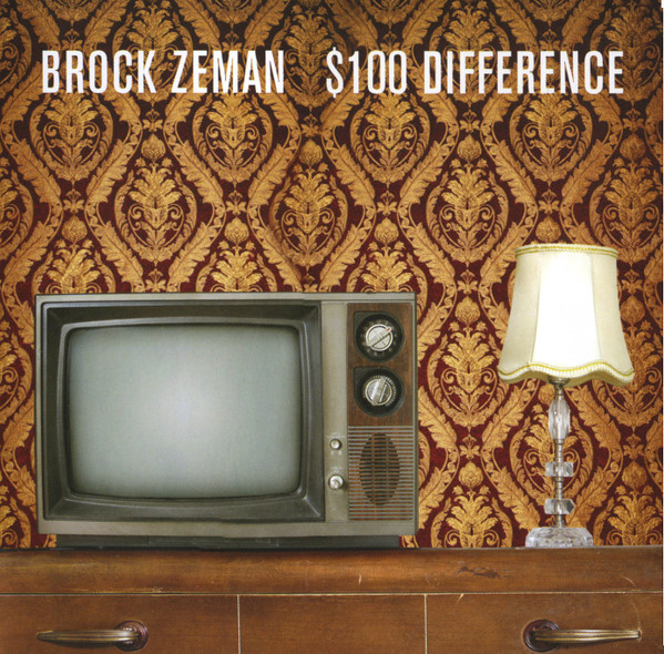 Brock Zeman – $100 Difference CD