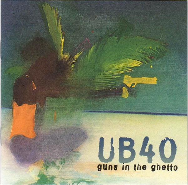 UB40 – Guns In The Ghetto CD