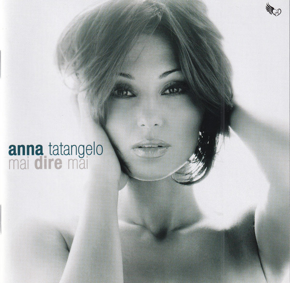 Anna Tatangelo – Mai Dire Mai CD