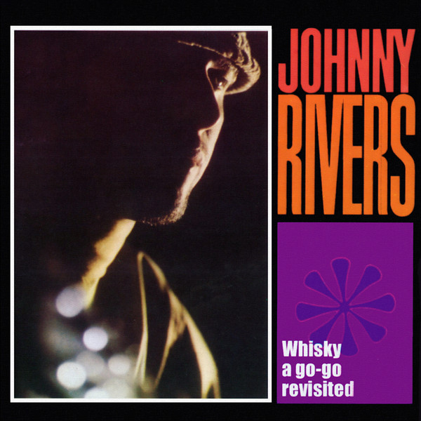 Johnny Rivers – Whisky A Go-go Revisited CD