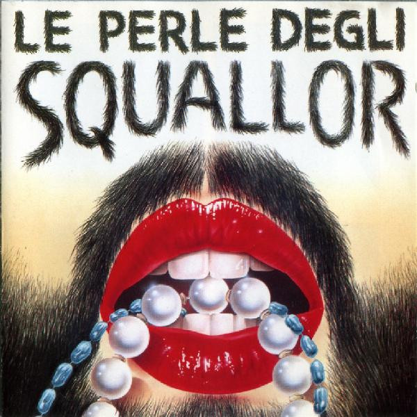 Squallor – Le Perle Degli Squallor CD