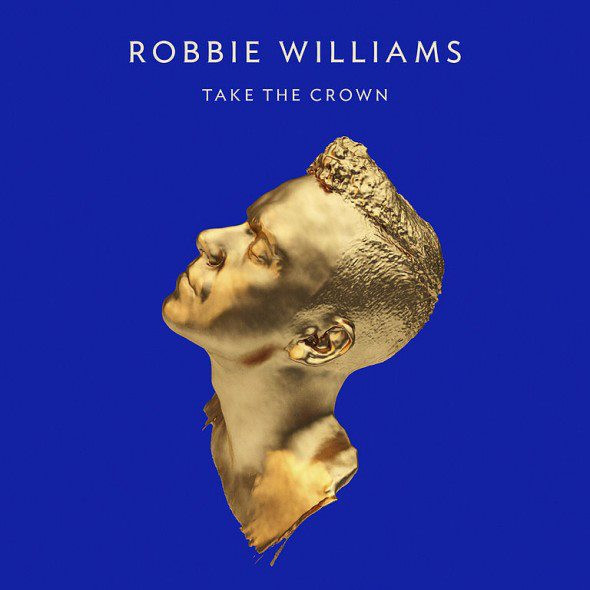 Robbie Williams – Take The Crown CD