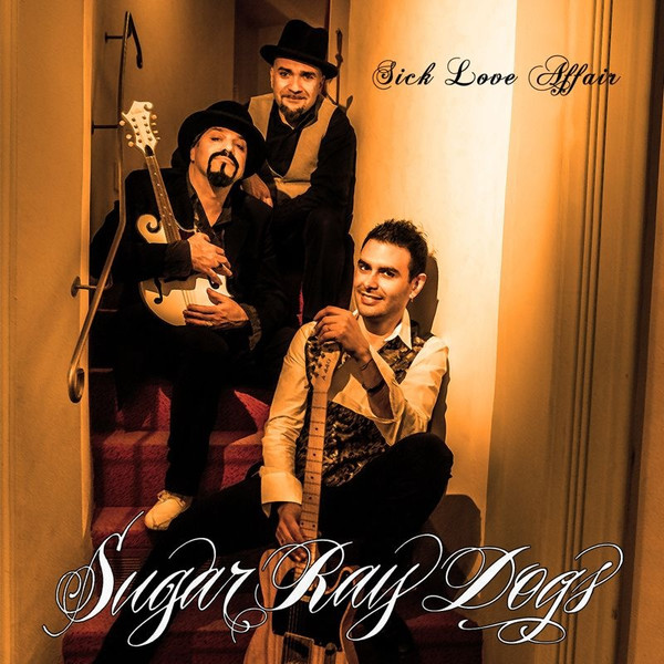 Sugar Ray Dogs – Sick Love Affair CD