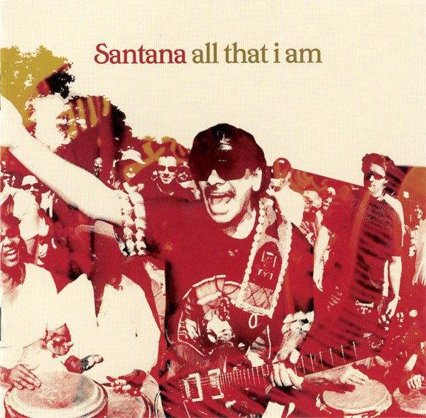 Santana – All That I Am CD