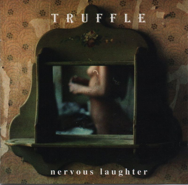 Truffle – Nervous Laughter CD