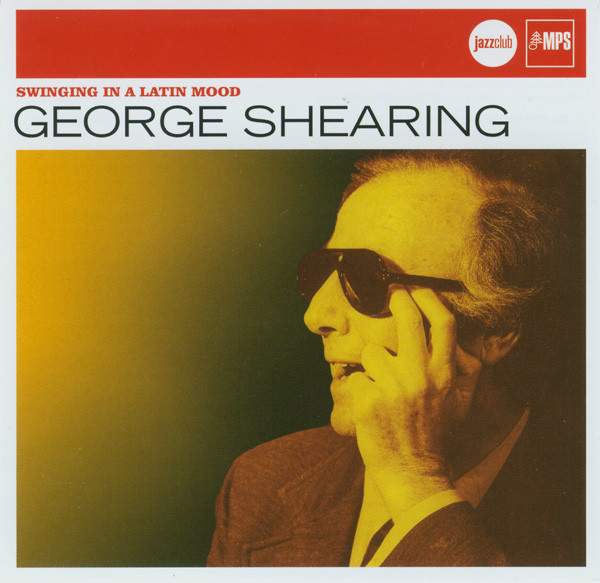 George Shearing – Swinging In A Latin Mood CD