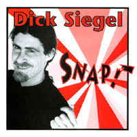 Dick Siegel – Snap! CD