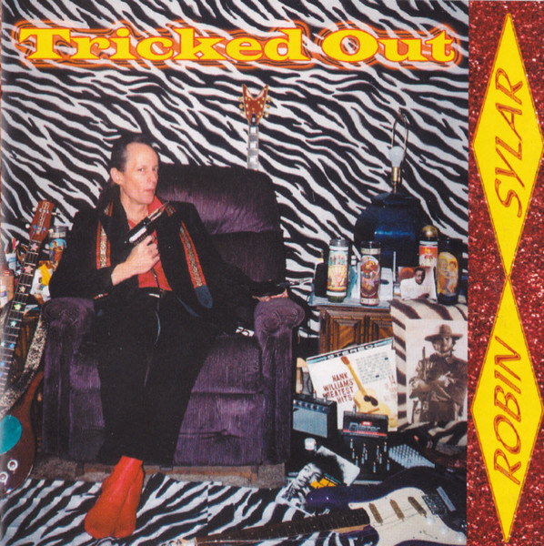 Robin Sylar – Tricked Out CD
