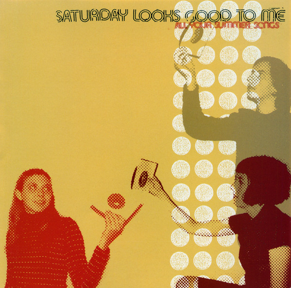 Saturday Looks Good To Me – All Your Summer Songs CD