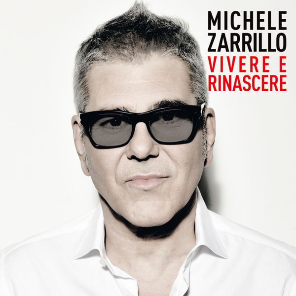 Michele Zarrillo – Vivere E Rinascere CD