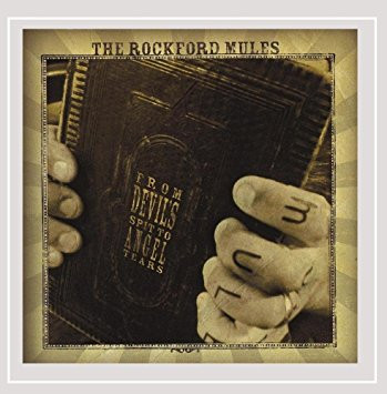 The Rockford Mules – From Devil's Spit to Angel Tears CD